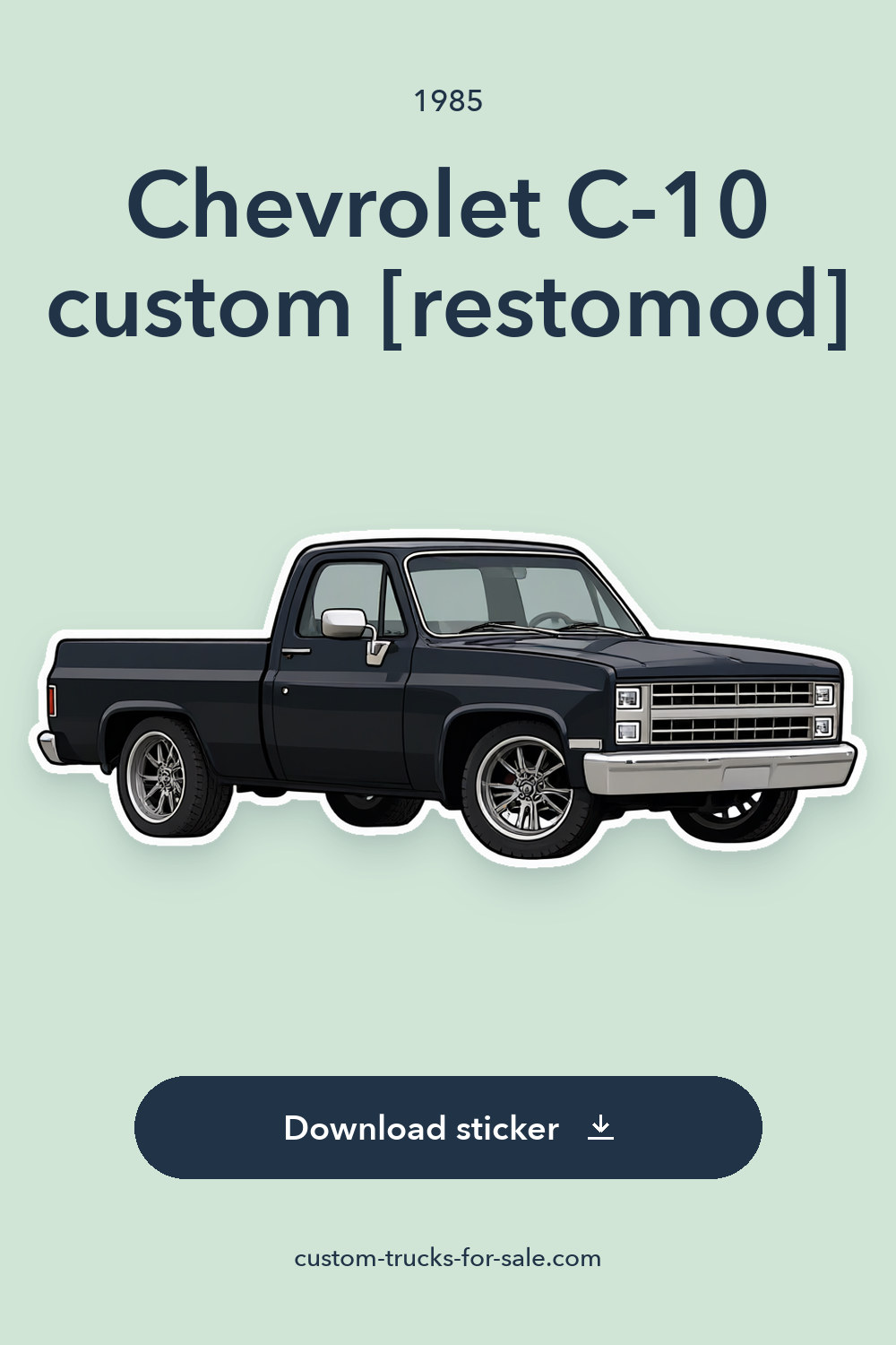 1985 Chevrolet C-10 custom [restomod] sticker preview