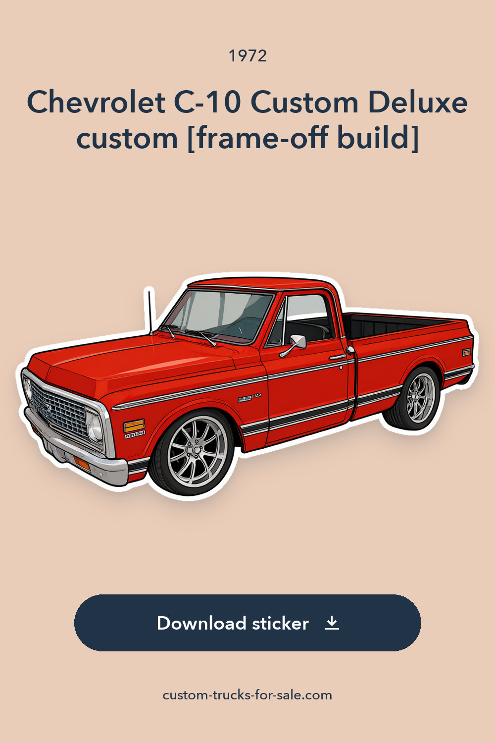 1972 Chevrolet C-10 Custom Deluxe custom [frame-off build] sticker preview