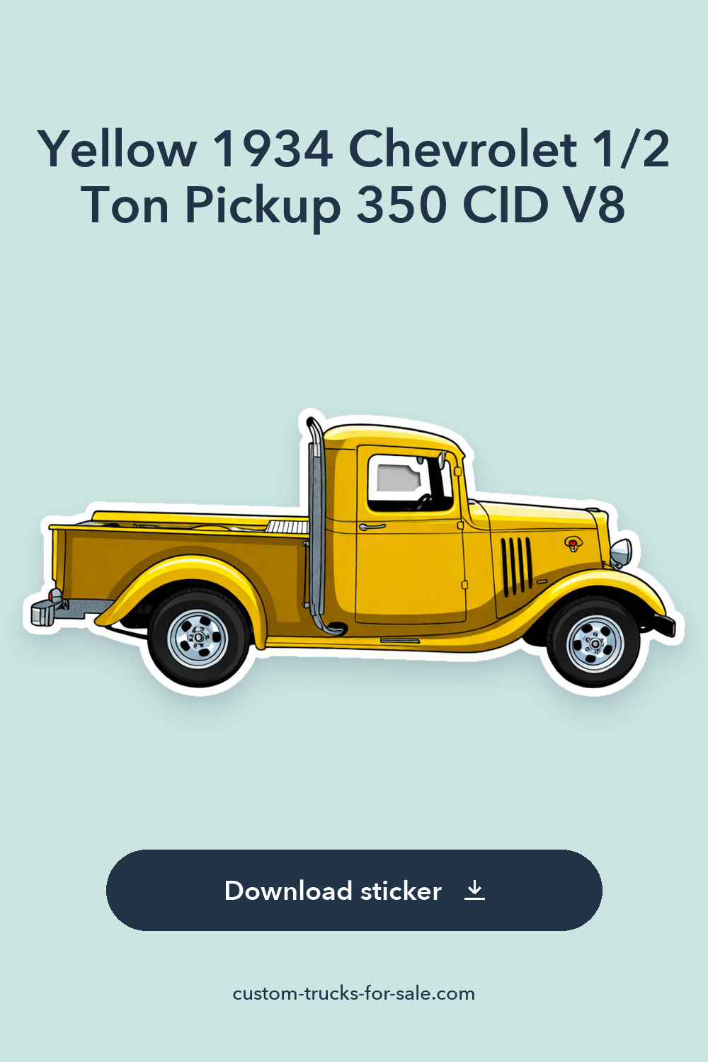 Yellow 1934 Chevrolet 1/2 Ton Pickup 350 CID V8 sticker preview